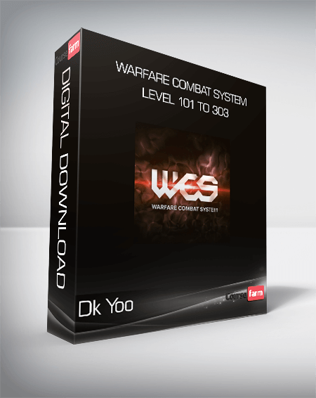 Dk Yoo - Warfare Combat System - Level 101 to 303