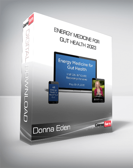 Donna Eden - Energy Medicine for Gut Health 2023