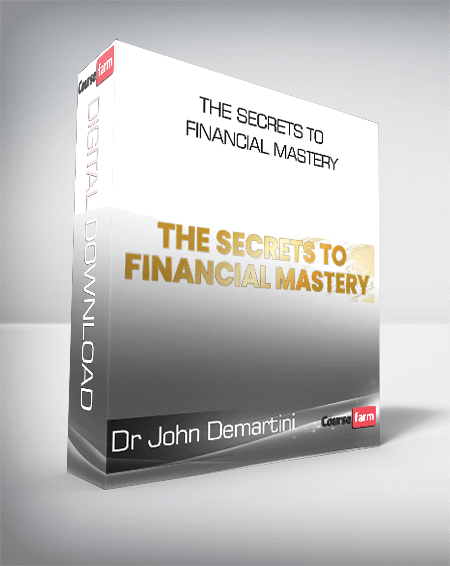 Dr John Demartini - Online - The Secrets to Financial Mastery