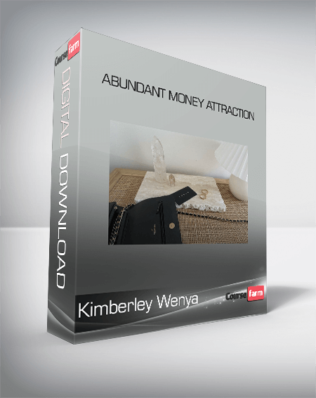 Kimberley Wenya - Abundant Money Attraction