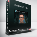 Michael Cheney - 3 Course Bundle