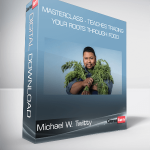 Michael W. Twitty - MasterClass - Teaches Tracing Your Roots Through Food
