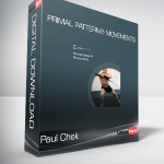 Paul Chek - Primal Pattern® Movements