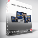 Rod Khleif - World s Greatest Wholesaling