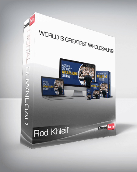 Rod Khleif - World s Greatest Wholesaling
