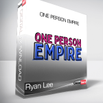 Ryan Lee - One Person Empire