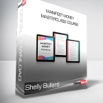 Shelly Bullard - Manifest Money Masterclass Course