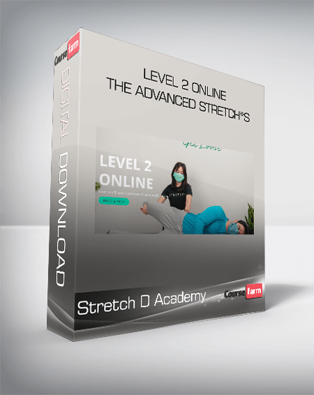 Stretch D Academy - Level 2 Online: The Advanced Stretch*s