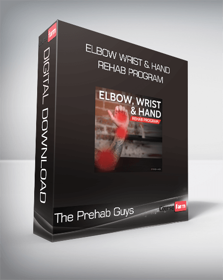 The Prehab Guys - Elbow Wrist & Hand Rehab Program