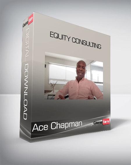 Ace Chapman - Equity Consulting