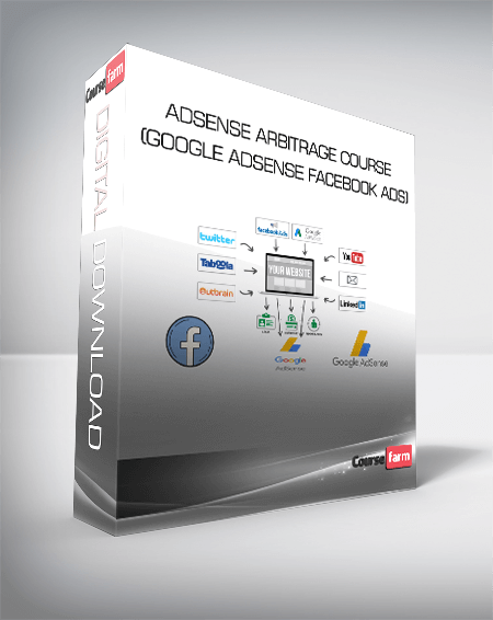 Adsense Arbitrage Course (Google Adsense Facebook Ads)