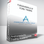 Andromeda FX Trading Academy - Fundamentals of Forex Trading