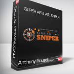 Anthony Rousek - Super Affiliate Sniper