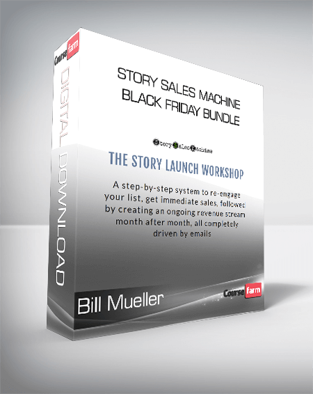Bill Mueller - Story Sales Machine Black Friday Bundle