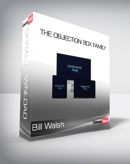 Bill Walsh - The Objection Box Family
