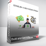 Build and Sell APIs - Establish a New Income Stream