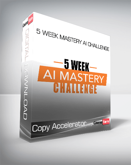 Copy Accelerator - 5 Week Mastery AI Challenge