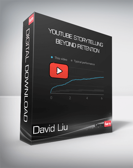 David Liu - YouTube Storytelling Beyond Retention