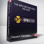 Depesh Mandalia - The BPM Method 2020 (FB Ads)