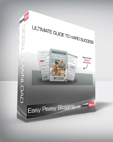 Easy Peasy Blogging - Ultimate Guide to HARO Success