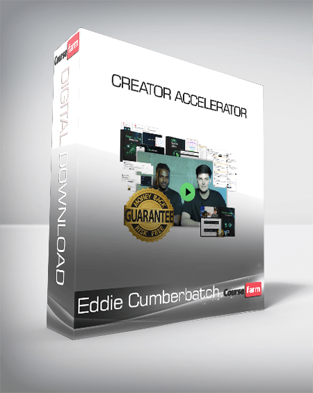 Eddie Cumberbatch - Creator Accelerator