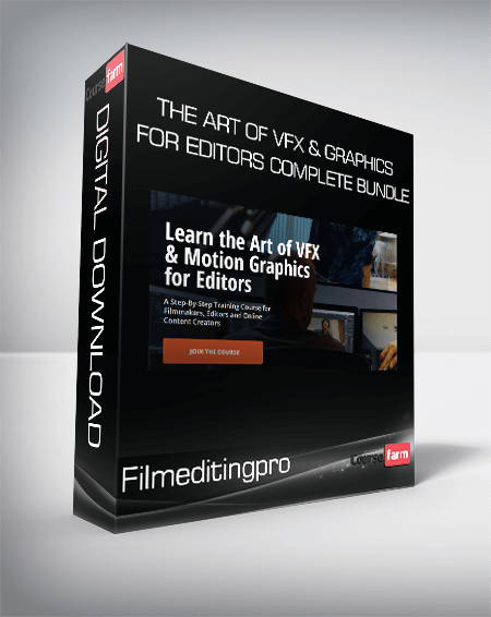 Filmeditingpro - The Art of VFX & Graphics for Editors Complete Bundle