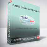 Funnel Gorgeous - Course Chemist Live Accelerator