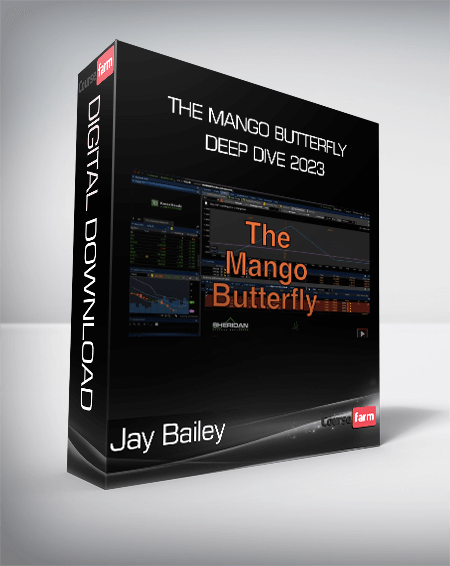 Jay Bailey - The Mango Butterfly Deep Dive 2023