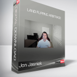 Jon Jasniak - Land Flipping Arbitrage