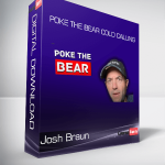 Josh Braun – Poke the Bear Cold Calling