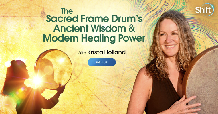 Krista Holland - Sacred Frame Drum’s Ancient Wisdom & Modern Healing Power 2022