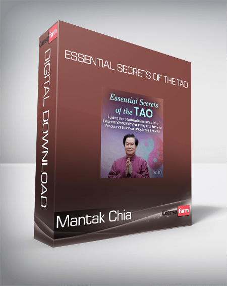 Mantak Chia - Essential Secrets of the Tao