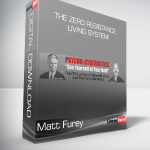 Matt Furey - The Zero Resistance Living System