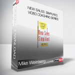 Mike Weinberg - New Sales. Simplified. Video Coaching Series