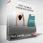 Paul Zaichik - Easy Flexibility - Handstand Mastery