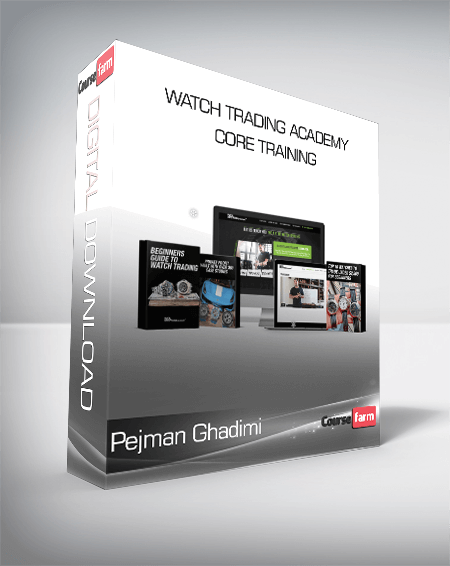 Pejman Ghadimi - Watch Trading Academy Core Training