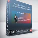 Sean Oulashin - Antidote: Reclaim Hours Every Day From Your Phone