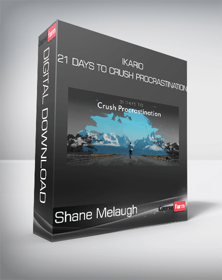 Shane Melaugh - Ikario - 21 Days To Crush Procrastination