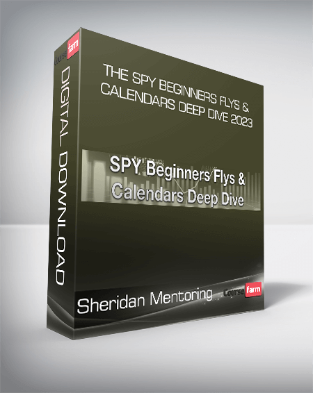 Sheridan Mentoring - The SPY Beginners Flys & Calendars Deep Dive 2023