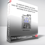 Silvia Hartmann - Classic EFT Tapping Collection - Easy EFT, Adventures in EFT, The Advanced Patterns of EFT and EFT & NLP