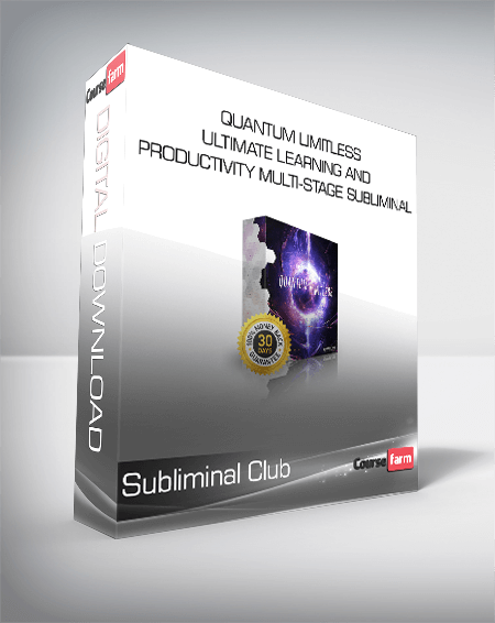 Subliminal Club - Quantum Limitless - Ultimate Learning and Productivity Multi-Stage Subliminal