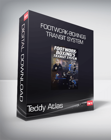Teddy Atlas - Footwork-Boxings Transit System