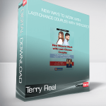 Terry Real - New Ways to Work with Last-Chance Couples with TRTRLTATCT
