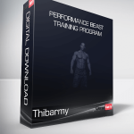 Thibarmy - Performance Beast Training Program