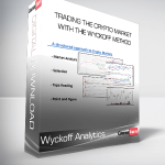 Wyckoff Analytics - Trading the Crypto Market with the Wyckoff Method