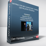 Dan Kennedy - Writing For Info Marketers Training , Certification Program