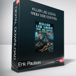 Erik Paulson - Killer Leg Locks From Side Control