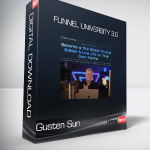 Gusten Sun - Funnel University 3.0