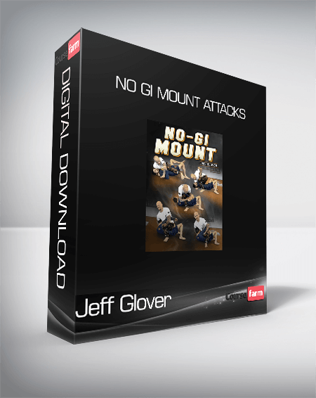 Jeff Glover - No Gi Mount Attacks