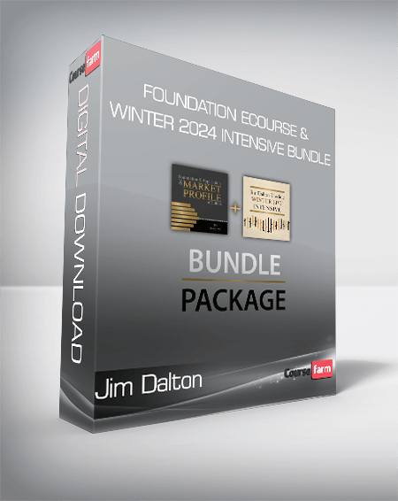 Jim Dalton - Foundation eCourse & Winter 2024 Intensive Bundle